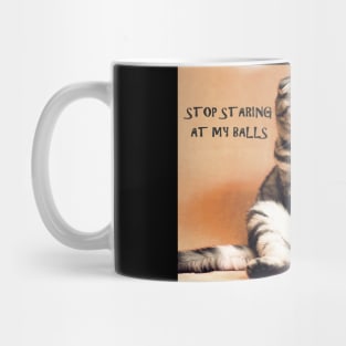 Stop Staring at my Balls Mug